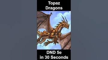 DnD 5e: Topaz Dragon in 30 seconds or less! #DND30Seconds #DND #DND30Secs #DungeonsandDragons #DND5e