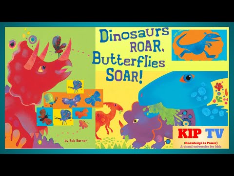 📚📖 Dinosaurs Roar, Butterflies Soar! 🦖🦋by Bob Barner | Kids Books Read Aloud | KIP TV #dinosaursroar
