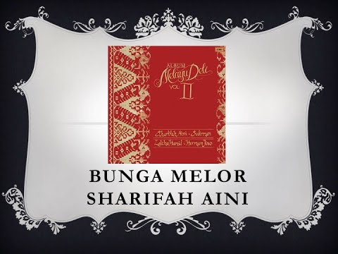 Bunga Melor   Sharifah Aini Dari Album Melayu Deli II Official Audio