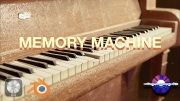 MEMORY MACHINE  | Soundrise Productions (Blender midi, Logic Pro)