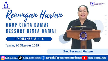 RENUNGAN HARIAN HKBP CINTA DAMAI, Jumat 10 Oktober 2025 | 1 YOHANES 5 : 14 |