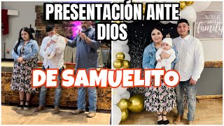 PRESENTACIÓN DE SAMUELITO ANTE DIOS!