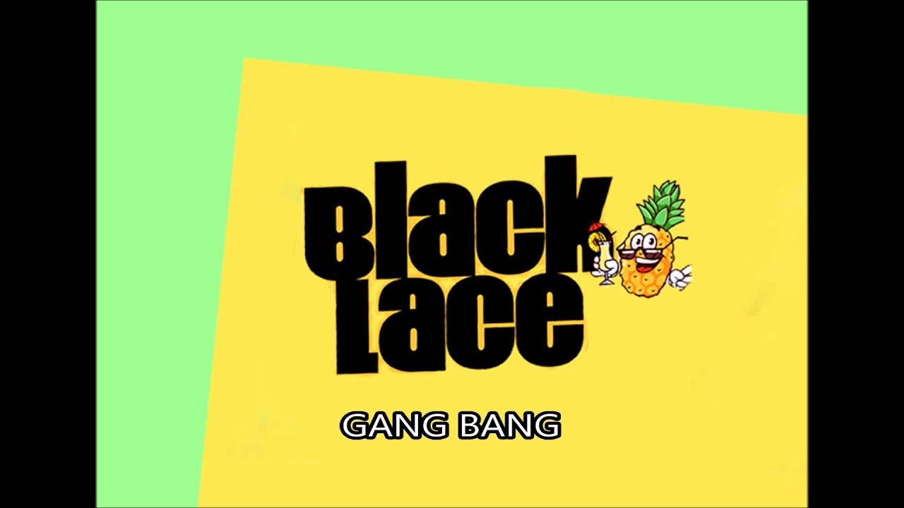 Black Lace- Gang Bang