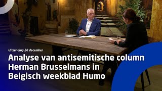 Uitzending 20 december • Analyse van antisemitische column Herman Brusselmans in Belgisch blad Humo