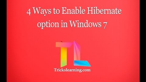 How to Enable Hibernate option in Windows 7