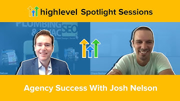 HighLevel Spotlight Sessions with Josh Nelson