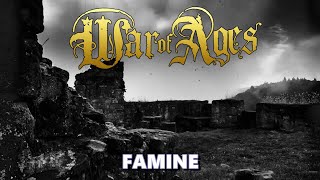 War Of Ages - Famine