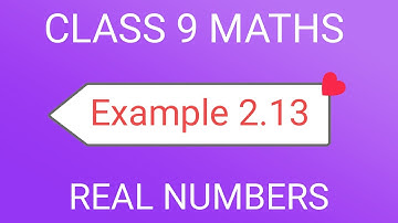 TN Class 9th Samacheer Maths | Example 2.13 | Real Numbers | Chapter 2 | New Syllabus