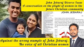 John Jebaraj Divorce Issue | Christian Legal Response #JohnJebaraj #DivorceIssue #ChristianCommunity