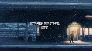 THE GIRL I'VE NEVER MET GUSTIXA LYRICS & TERJEMAHAN MUSIC