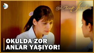 Okulda Zor Anlar Yaşıyor - Bir Çocuk Sevdim 5.