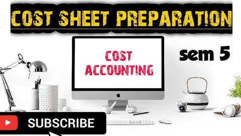 Cost sheet preparation (sem 5)
