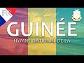 🇬🇳 Hymne national de la Guinée - "Liberté" (paroles en français)