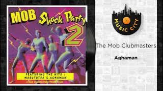 The Mob Clubmasters - Aghaman | Official Audio