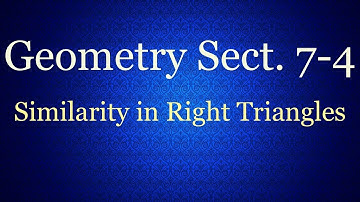 Geometry 7.4 - Similarity in Right Triangles