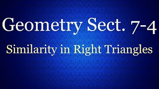 Geometry 7.4 - Similarity in Right Triangles