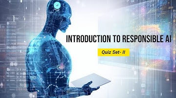 Responsible ai foundation assessment answers | Responsible AI Quiz |