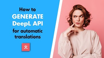 Generate DeepL API Key for Automatic Website Translation