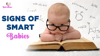 Signs of Smart and Intelligent babies