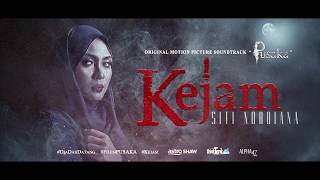 Siti Nordiana - KEJAM [ Lyric Video OST Filem PUSAKA]