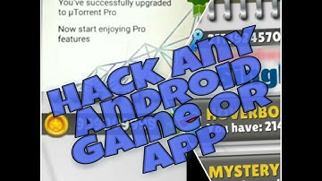 HACK ANY ANDROID GAME OR APP USING LUCKY PATCHER (NO ROOT)