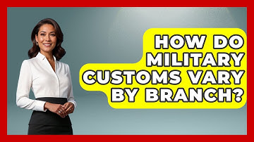 How Do Military Customs Vary by Branch? | Armed Forces Insider