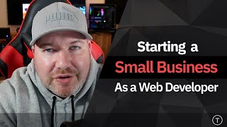 Starting a Small Business as a Web Developer