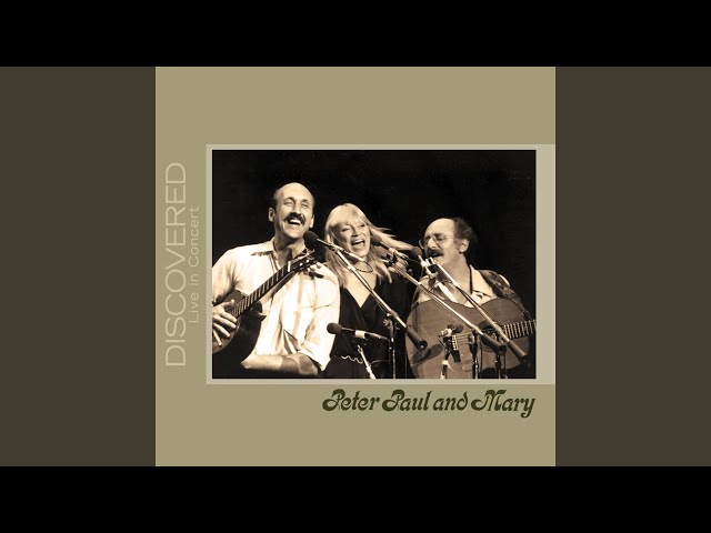 Peter, Paul & Mary - Give Yourself To Love