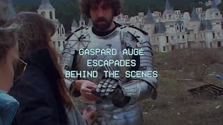 Gaspard Augé - Escapades [Behind The Scenes]