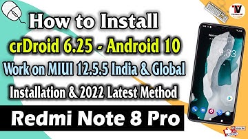How to Install crDroid 6.25 Android 10 On Redmi Note 8 Pro (Work On MIUI 12.5.5.0) 2022 Method 🔥🔥🔥
