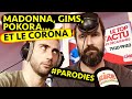 Madonna, Gims, Pokora... et le Corona