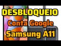 Desbloqueio Samsung A11 – Remova a Conta Google Fácil e Atualizado!