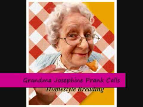 Grandma Josephine-WORST Prank Call EVER!