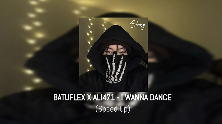 BATUFLEX X ALI471 - I WANNA DANCE (Speed Up)