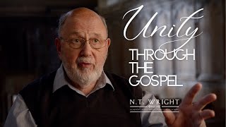 Why Unity Is The Church's Greatest Calling | N.T. Wright Online