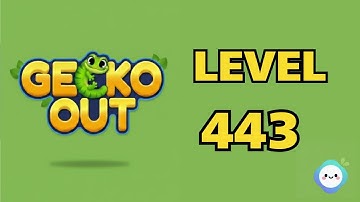 Gecko Out level 443｜章魚Game館 Octopus Game Room