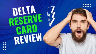 Delta Reserve Card Review