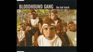 Bloodhound Gang - The Bad Touch (Acapella)