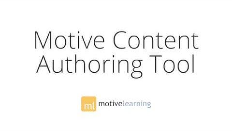 Motive Content Authoring Tool Overview