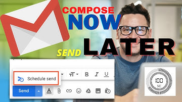 How to Schedule Gmail Emails -  compose now send later - Gmail scheduling