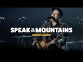 Chris mcclarney  speak to the mountains official live