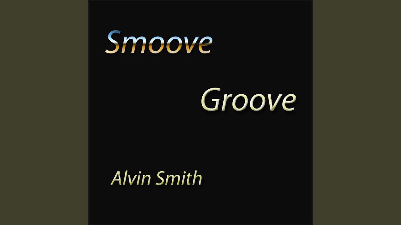 Smoove Groove Youtube Music