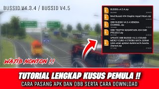 KUSUS PEMULA LENGKAP 100% BERHASIL !!  Cara Pasang Apk Dan Obb Bussid V4.3.4 / V4. 5