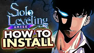 PC AND MOBILE TUTORIAL! HOW TO DOWNLOAD & INSTALL SOLO LEVELING ARISE GUIDE!