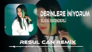 Sura İskenderli - Derinlere İniyorum (Resul Can Remix)