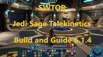SWTOR  - Jedi Sage Telekinetics Dps Build and Guide PVE 6.1.4