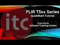 FLIR T5xx QuickStart Tutorial