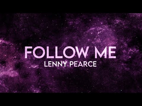 Lenny Pearce - Follow Me (Lyrics) [Extended]