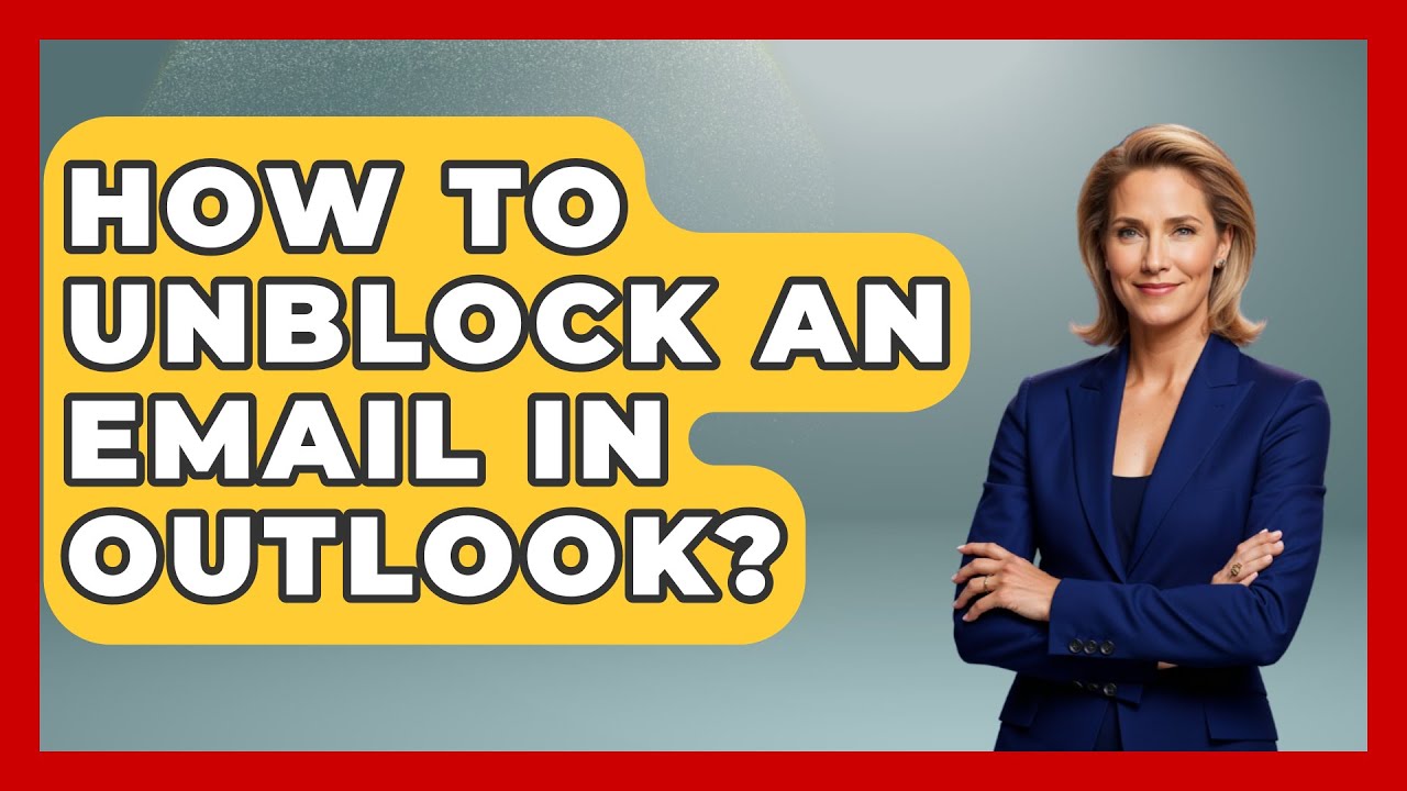 How To Unblock An Email In Outlook? - TheEmailToolbox.com - YouTube