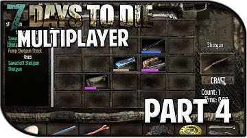 7 Days to Die Alpha 11 Gameplay Part 4 - "Shotgun Rain Time!" (Multiplayer)